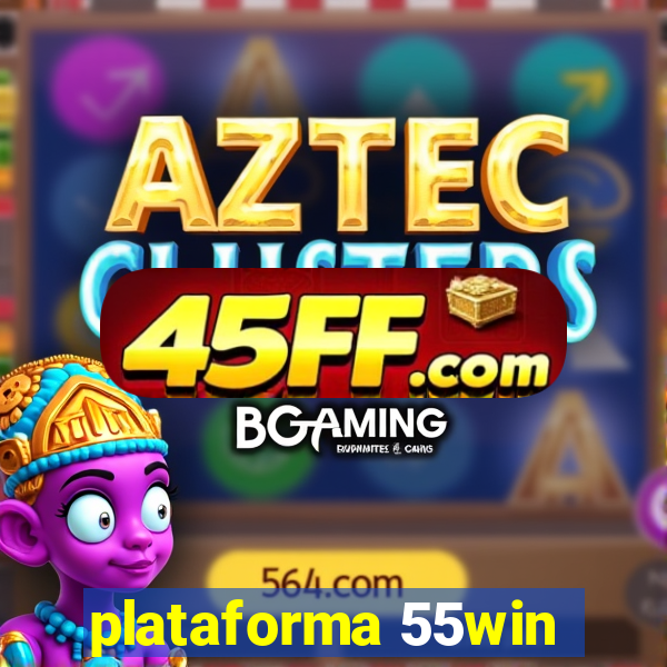 plataforma 55win